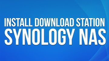 Install Download Station on Synology NAS - DSM 6.1