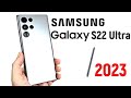 Samsung Galaxy S22 Ultra: стоит ли покупать в 2023 году?
