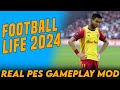 Nouveau mod de gameplay incroyable pour football life 2024  pes 2021 real pes