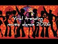 New Hits 2026 Trending Viral Dance Music