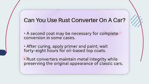 Can You Use Rust Converter On A Car? - Car Collector Enthusiasts