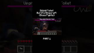 Skibidi Toilet But It's Minecraft (Boss Fights) Part.1