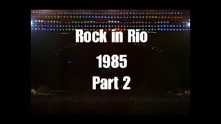 Rock in Rio 1985. Part 2. AC DC, Scorpions, Queen, Ozzy Osbourne, Rod Stewart.