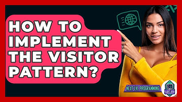 How To Implement The Visitor Pattern? - Next LVL Programming