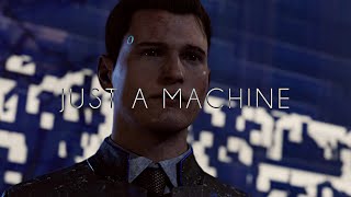 Connor: Just a Machine