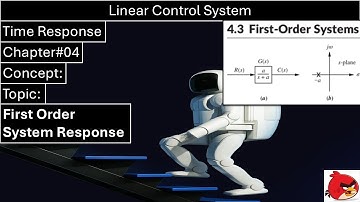 Linear Control System | Chapter#04 | Concept | First Order System  | Time Response | Wisely