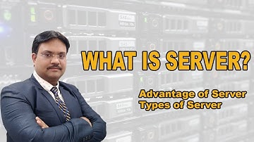 What is Server? | Advantage of Server | Types of Server Explained in HINDI