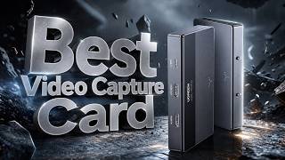 Best Video Capture Card for Creators | Smooth 4K Capture & Streaming