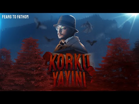 23 NİSAN ÖZEL KORKU MARATONU YAYINI: FEARS TO FATHOM OYNUYORUM.. - 23 NİSAN ÖZEL KORKU MARATONU YAYINI: FEARS TO FATHOM OYNUYORUM..