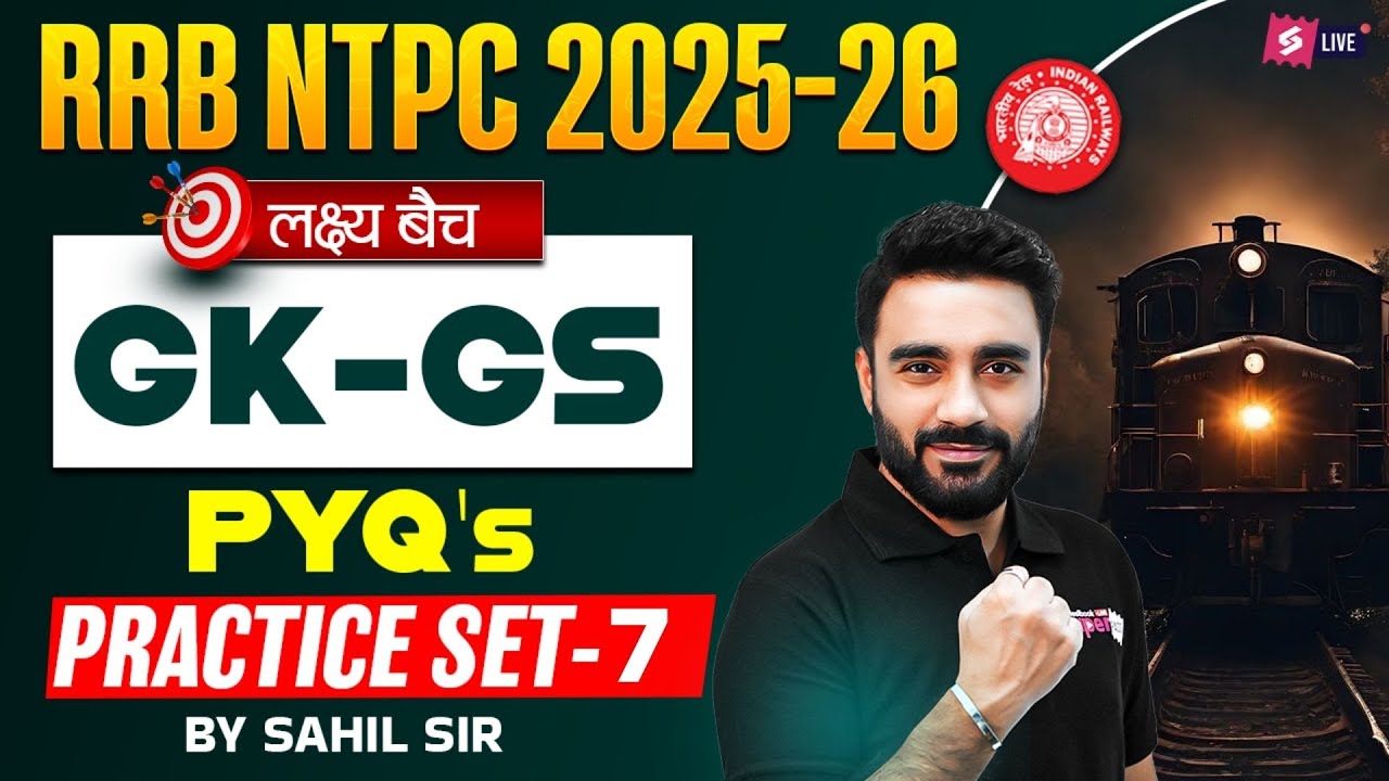 RRB NTPC 2025 | NTPC GK GS Practice Set -7 | RRB NTPC GK/GS Classes ...