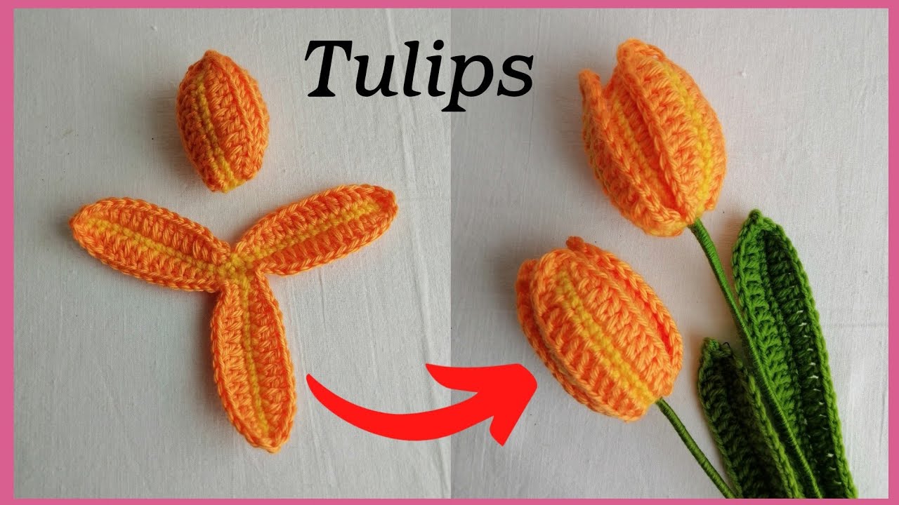 Crochet Tulips: My new version of making Tulips | so easy