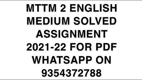 MTTM 2 ENGLISH MEDIUM SOLVED ASSIGNMENT 2021-22 | FOR PDF WHATSAPP ON 9354372788