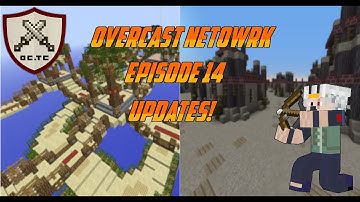 Overcast Network Episode 14 | Updates!
