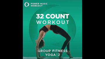 32 Count Workout - Yoga 2 (Nonstop Workout 100 BPM) by Power Music Workout