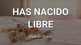 Video-Miniaturansicht von „Camilo Sesto - Has Nacido Libre - Letra“