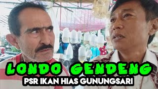 LONDO GENDENG - Pasar Ikan Hias Gunung sari | cak suro | eko londo