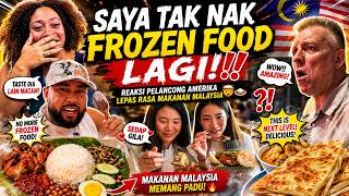 PELANCONG AMERIKA TERKEJUT LEPAS MAKAN DI MALAYSIA‼️ TERUS LUPA FROZEN FOOD SELAMANYA! 😱🇲🇾