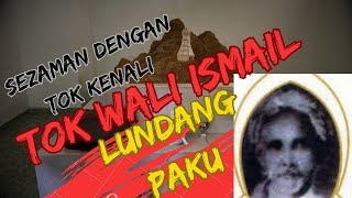 MAKAM TOK WALI ISMAIL LUNDANG PAKU KELANTAN | RAKAN TOK KENALI