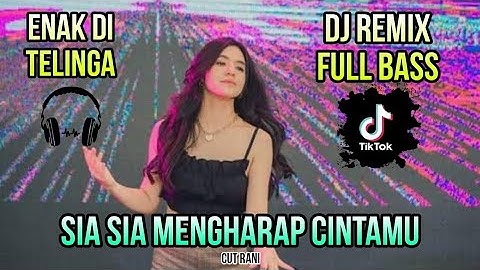 DJ REMIX_SIA SIA MENGHARAP CINTAMU
