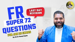 Super 72 Questions – CA Final FR Last Day Revision (LDR) | Manoj Ka FR | Jan 26 #cafinalfr #FR #LDR