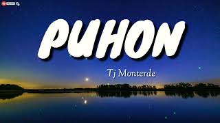 PUHON - Tj Monterde (Lyrics)