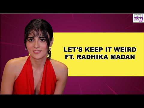 Let's Keep It Weird Ft. Radhika Madan | Strange Food Combos & Unusual Habits