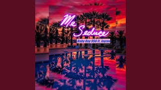 Me Seduce Feat. Jayzue