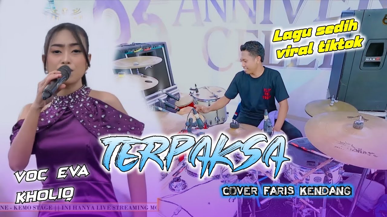 TERPAKSA // COVER FARIS KENDANG TERBARU EVA KHOLIK MAHESA MUSIC 👹
