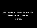 You Re Welcome In This Place Maverick City Ft Alton Eugene Chandler Moore Naomi Raine Lyrics mp3