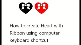 Heart with Ribbon Keyboard Shortcut in Windows Computer screenshot 3