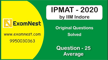 IPMAT 2020 | QA Question Solution by Ajay Sharma | Question - 25 Average, Moderate