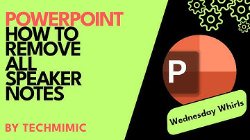 How to REMOVE all speaker notes in POWERPOINT (2 methods)