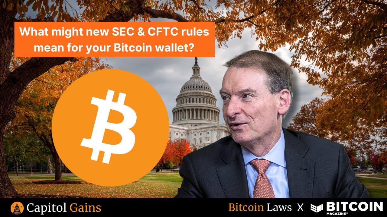 Will New CFTC & SEC Rules Be Good for Bitcoin? | Capitol Gains Ep. 10
