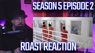 60 Days In: Season 5 Episode 2 HIGHLIGHTS [ROAST REVIEW and REACTION]