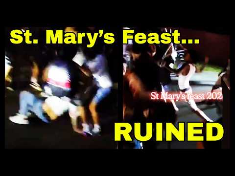 Feast For St. Mary Gets RUINED By Fights