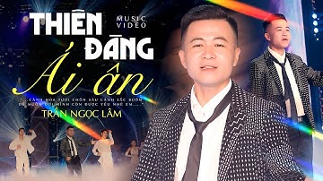 Thiên Đàng Ái Ân Remix - Nhạc Sôi Động Nghe Là Thấy Yêu Đời  | Trần Ngọc Lâm Official MV