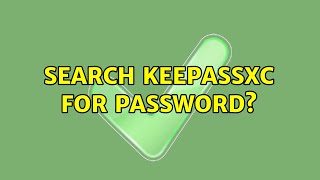 Search KeePassXC for password?