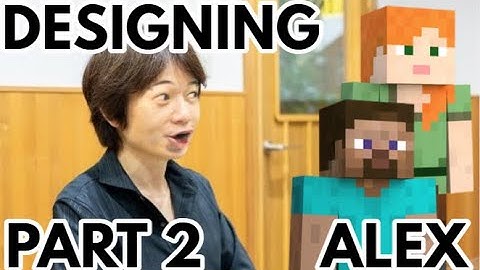 Sakurai when designing Steve & Alex PART 2