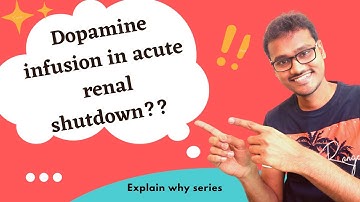 Dopamine infusion in acute renal shutdown.. WHY???
