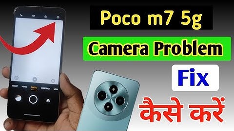 Poco m7 5g camera setting / Poco m7 5g camera setting reset/Poco m7 camera problem fix kaise kare