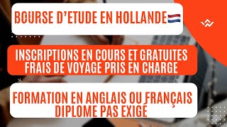 Bourses d’études pour les formations courtes et longues en Hollande entièrement financées #visa