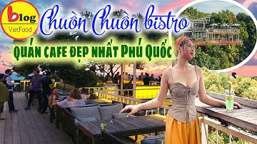 Quán Cafe trên đỉnh đồi độc nhất Phú Quốc - Best coffee shop in Phu Quoc Island