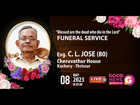 Evg. C.L. JOSE (80) || FUNERAL SERVICE