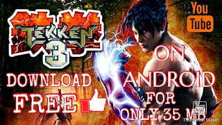Download Tekken 3 For Android In 35 MB Only Fully Tested No Lag screenshot 2