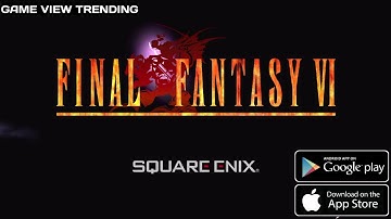 FINAL FANTASY VI Pixel Remaster - Gameplay | Android/iOS