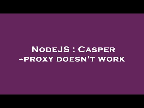 NodeJS : Casper