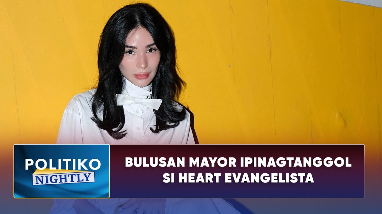 Bulusan Mayor ipinagtanggol si Heart Evangelista - YouTube