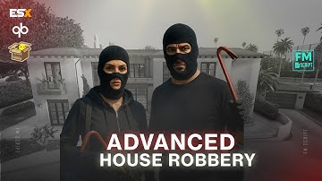 Advanced House Robbery Script for Fivem | Custom QBCore, ESX & QBOX Script Framwork | Fivem Script