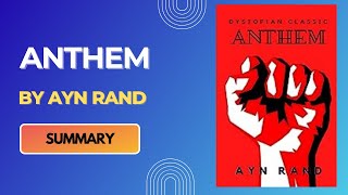 Anthem By Ayn Rand - Book Summary