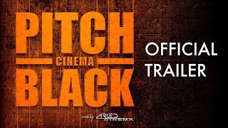 Pitch Black Cinema- Official Trailer
